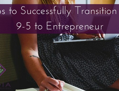 3 Tips to Successfully Transition from 9-5 to Entrepreneur