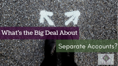 What’s the Big Deal about Separate Accounts
